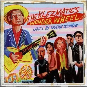 Wonder wheel : lyrics by Woody Guthrie